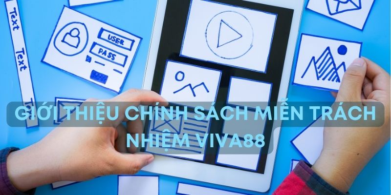 Miễn trừ trách nhiệm Viva88 1 miễn trừ trách nhiệm viva88