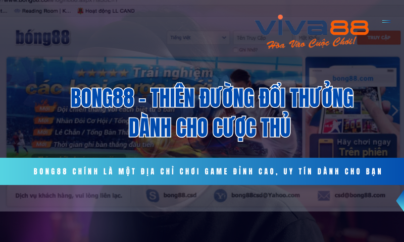 Bong88.com - Thiên đường đổi thưởng dành cho cược thủ 3 Bong88 - Thiên đường đổi thưởng dành cho cược thủ